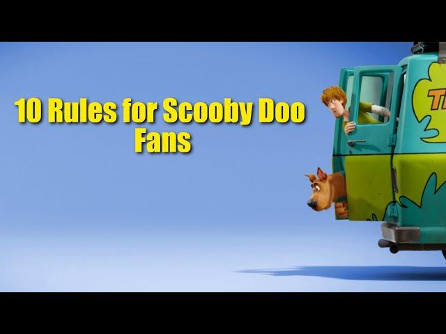 10 Rules for Scooby Doo Fans