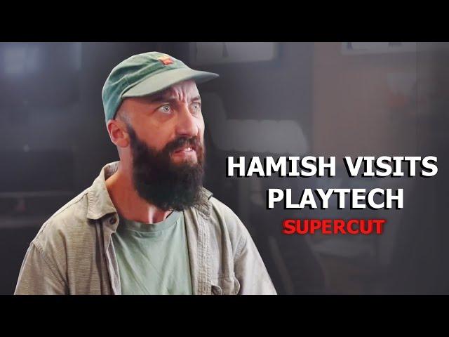 Hamish Visits Playtech Supercut | VLDL