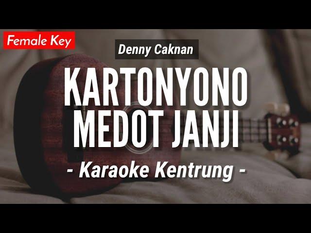 Kartonyono Medot Janji (KARAOKE KENTRUNG) - Denny Caknan (Keroncong Modern | Koplo Akustik)