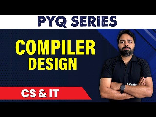 Compiler Design | PYQ | CS & IT