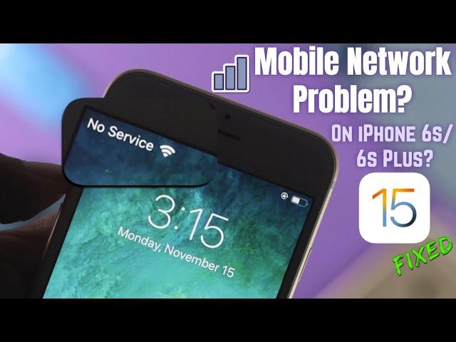 iPhone 6s/6s Plus Fix: NO Service/ NO Signal/ NO SIM/ Searching Issue [iOS 15]