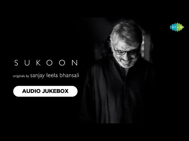 Sukoon | Sanjay Leela Bhansali | Rashid Khan | Shreya Ghoshal | Armaan Malik | Papon | Audio Jukebox