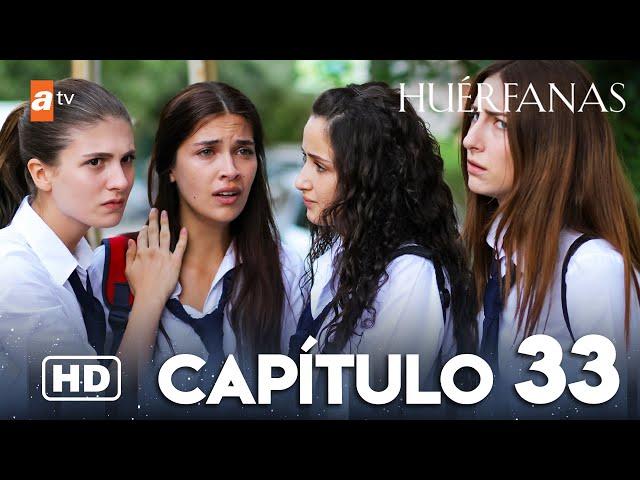 Huérfanas - Capítulo 33