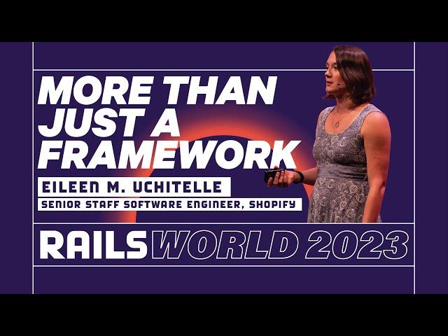 Eileen Uchitelle - The Magic of Rails - Rails World 2023