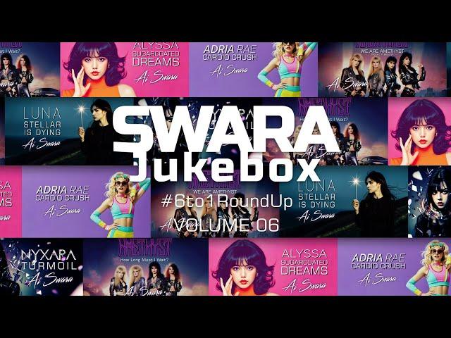 SWARA Jukebox Vol - 06 | Weekly Roundup Compilation #suno #ai #music #variousartist #compilation