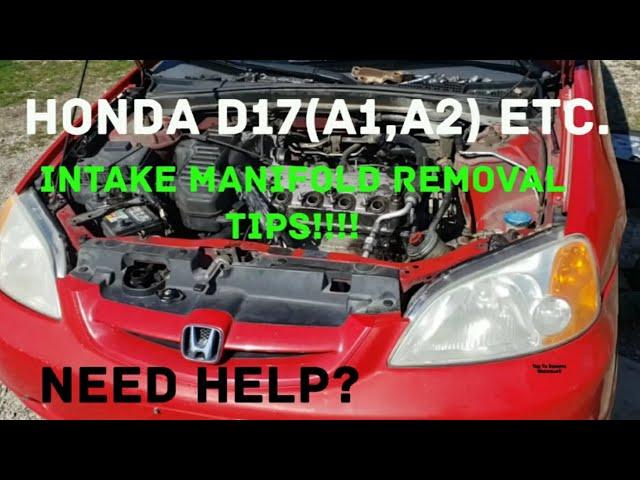 Honda D17 A1 A2 01-05 Intake Manifold Removal Tips. Coolant Leak Location Fix.