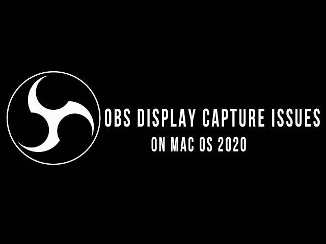 OBS Mac Display Capture Black Screen Issue FIX 2020