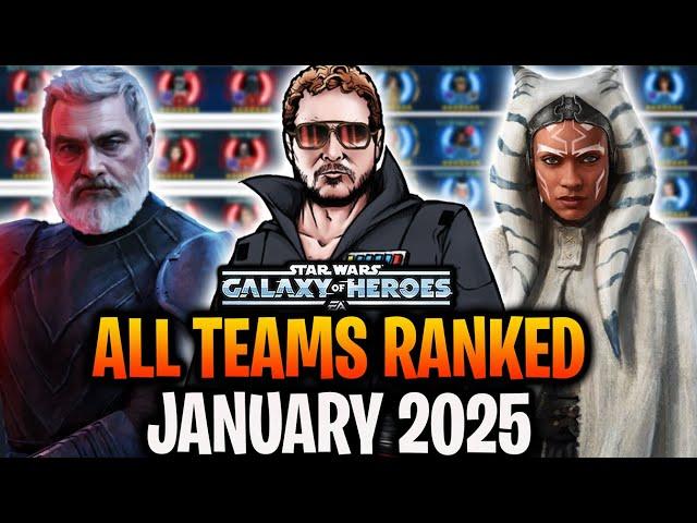 ALL TEAMS RANKED BEST TO WORST - JANUARY 2025 - STAR WARS GALAXY OF HEROES