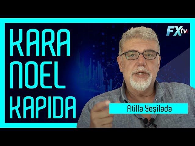 Kara Noel kapıda | Atilla Yeşilada