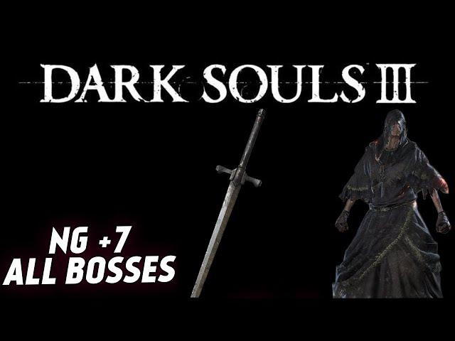 Dark Souls 3 | NG+7 All bosses | Меч солнца