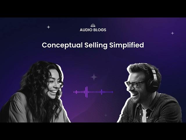 EP 10 | What is Conceptual Selling? Explained with Examples | MR Audio Blog  #SalesPodcast  #Podcast