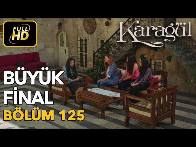 Karagül 125. Bölüm (Full HD Tek Parça)Büyük Final