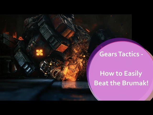 Gears Tactics - how to easily beat the Brumak