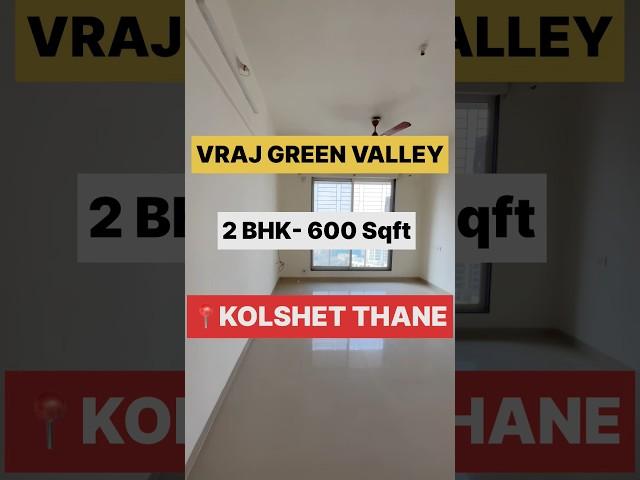 2 bhk for sale in Vraj Green Valley, price 1.25cr. Call 9820284435 #thane #kolshet