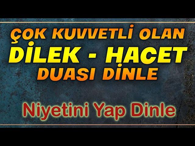 ÇOK KUVVETLİ OLAN DİLEK DUASI DİNLE - Dualar Hazinesi