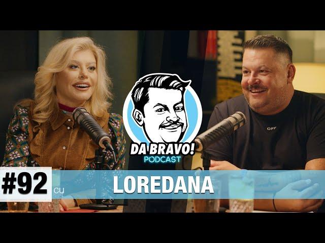 DA BRAVO! Podcast #92 cu Loredana