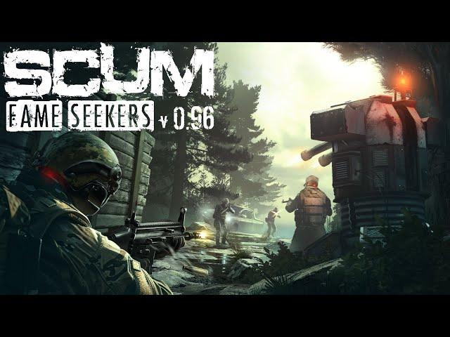 SCUM - Fame Seekers - v0.96 Cinematic Trailer 4K