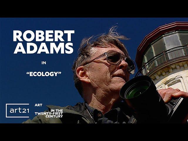 Robert Adams in "Ecology" - Season 4 - "Art in the Twenty-First Century" | Art21