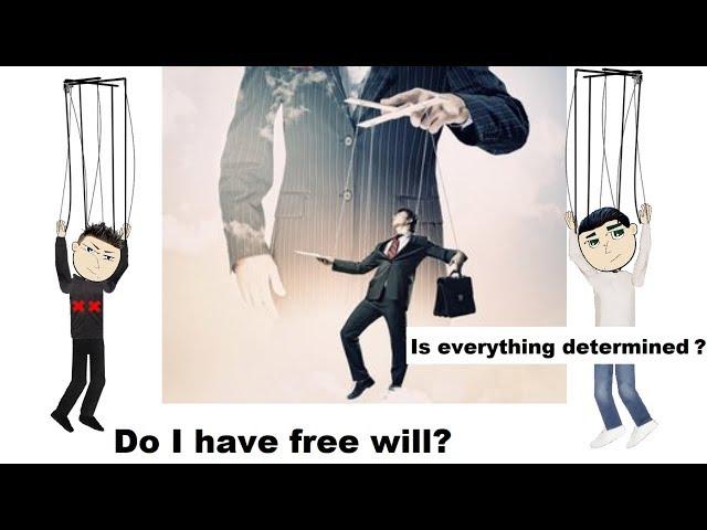 Free Will and Determinism