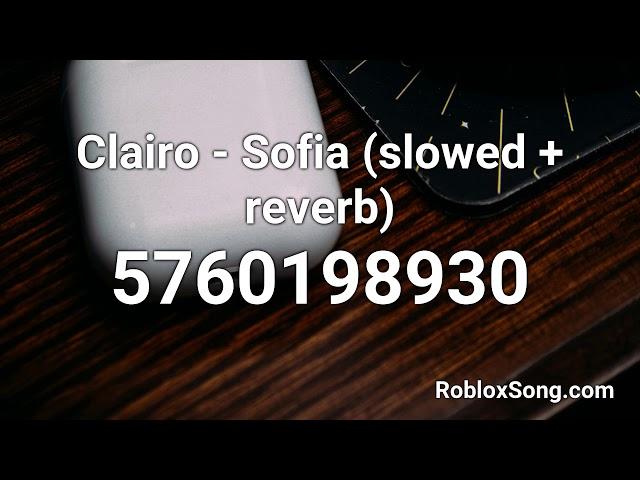 Clairo - Sofia (slowed + reverb) Roblox ID - Roblox Music Code