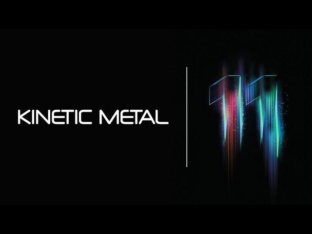 KOMPLETE 11 - New Additions: KINETIC METAL