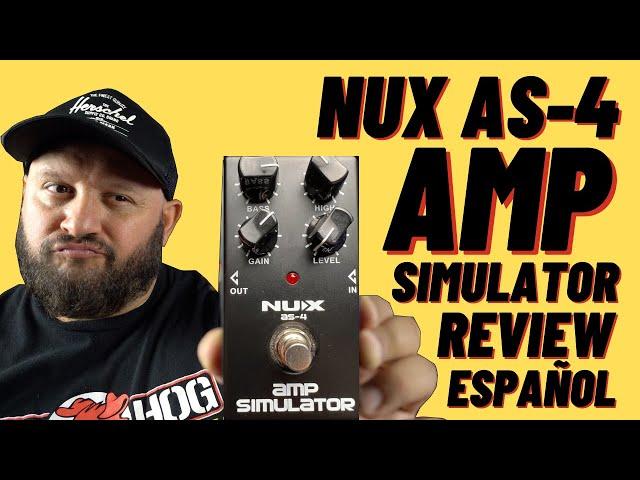 NUX AS-4 AMP SIMULATOR | NO TODO LO QUE BRILLA ES ORO