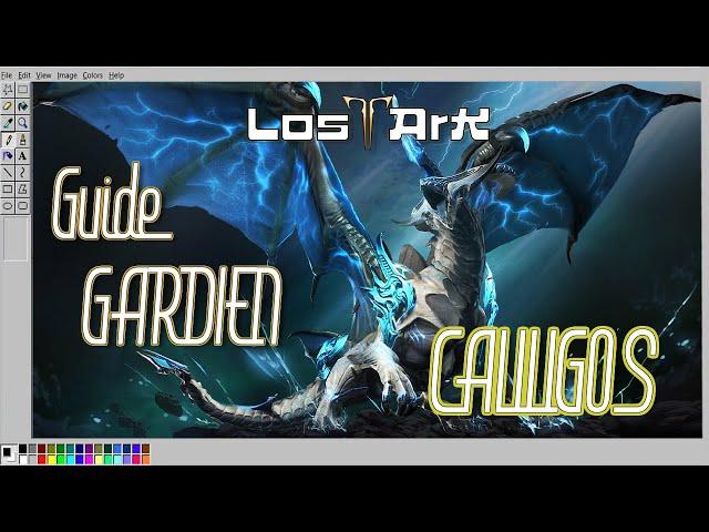 Guide CALILIGOS : NOUVEAU GARDIEN 1490 - SenseiLeKam - LOST ARK - MMORPG 2022