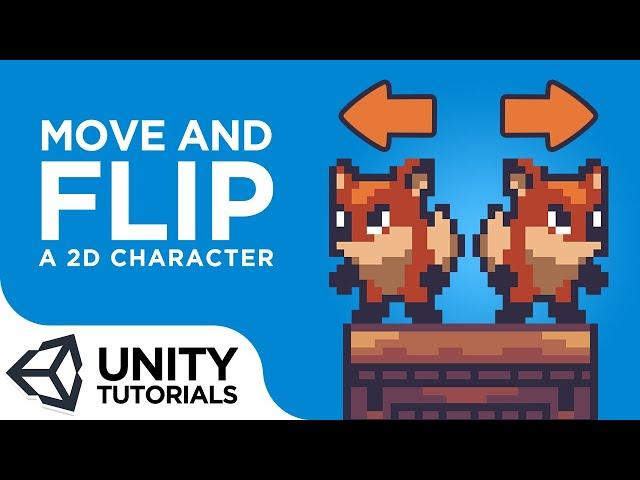 How to move and FLIP a 2D sprite with the arrow keys [Unity 2018 tutorial for beginners]