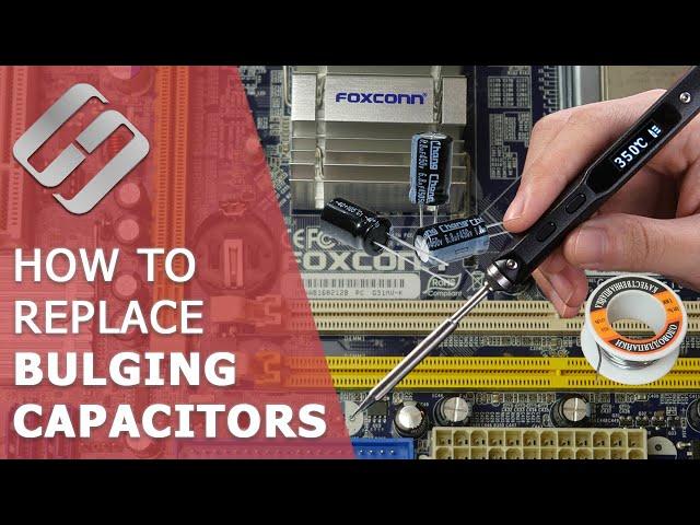  How to Replace Bulging Capacitors On the Motherboard, Power Supply Unit or Graphics Card ️