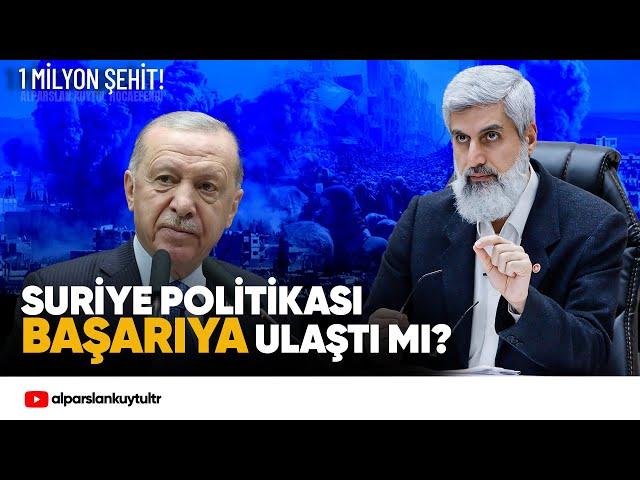 Suriye Politikası Başarıya Ulaştı mı? Alparslan Kuytul Hocaefendi