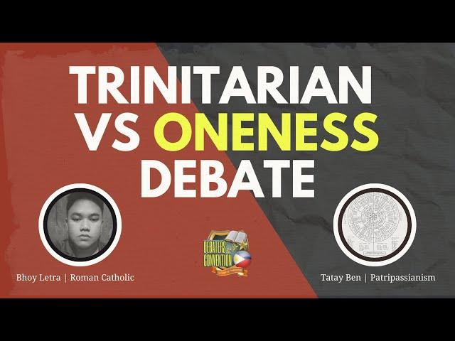 Trinitarian vs Oneness debate: Patripassianism is in the house!