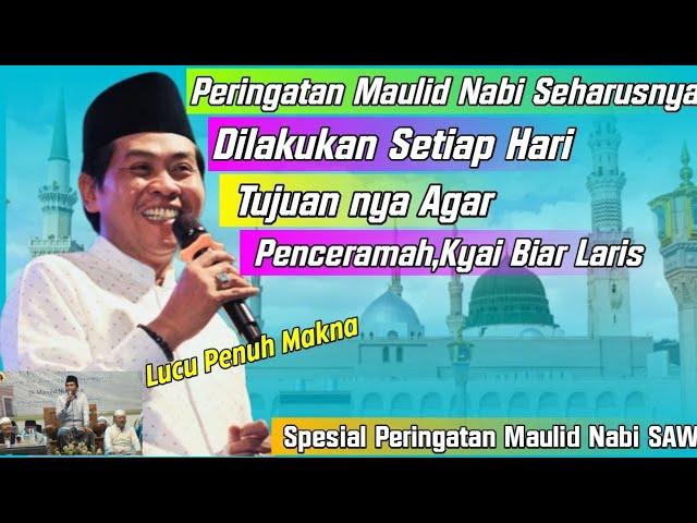 KH.Anwar Zahid Terbaru Hikmah Peringatan Maulid Nabi Muhammad SAW Lucu Puol