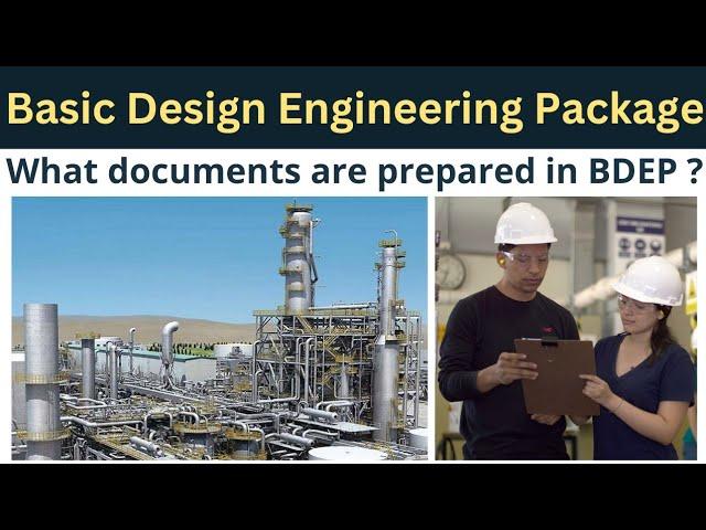 Basic Design Engineering Package | Basic Engineering Package(BEP) | BDEP | Process Engineering