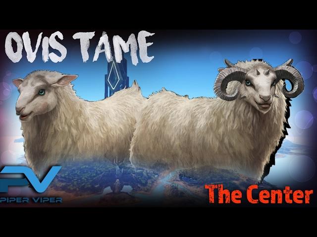 ARK | THE CENTER | OVIS LOCATION AND TAMING!