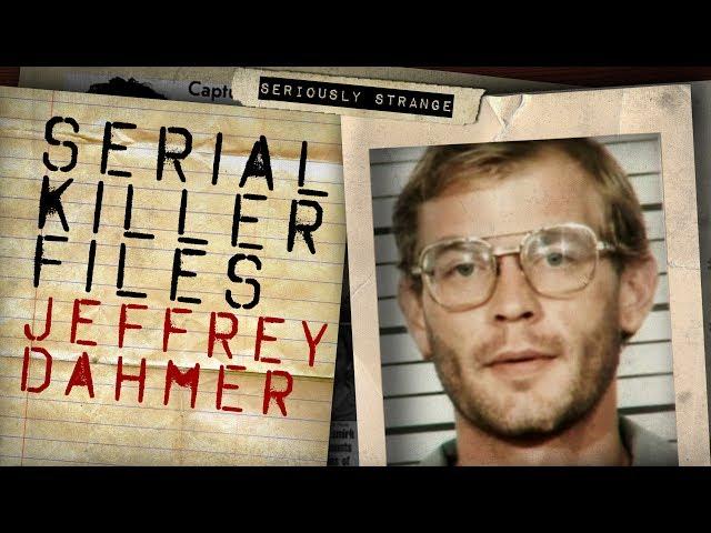 JEFFREY DAHMER - THE MILWAUKEE CANNIBAL | SERIAL KILLER FILES #35