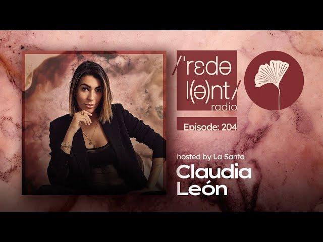 CLAUDIA LEON Redolent Radio 204