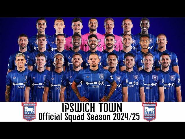 Ipswich Town Official Squad Season 2024/25 | Ipswich Town Squad 24/25 | Premier League 24/25