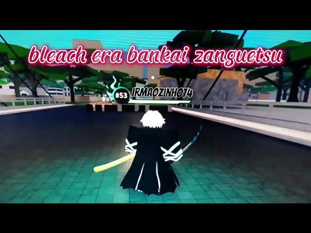 bankai bleach era (ZANGUETSU)