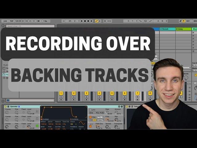 How To Record Over A Backing Track