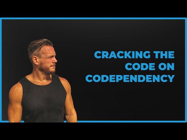 Cracking the code on codependency  - Richard Grannon