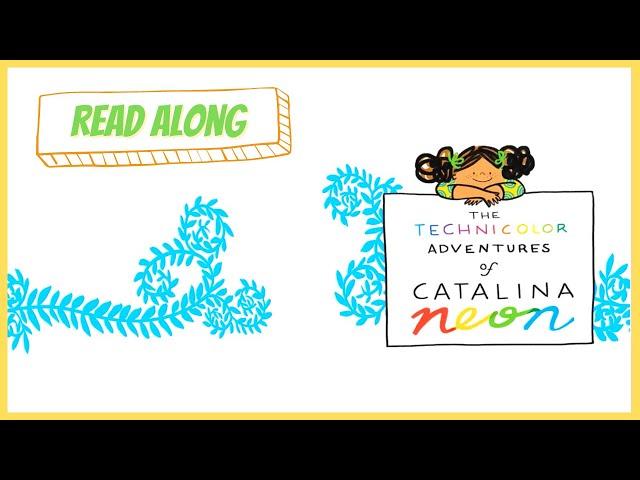 Read-Along | The Technicolor Adventures of Catalina Neon