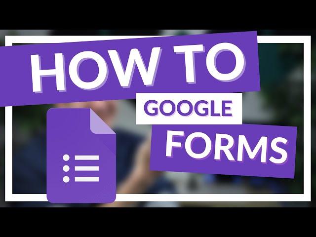 How to use Google Forms Beginners Tutorial