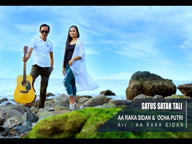 SATUS SATAK TALI  - AA RAKA SIDAN ft OCHA PUTRI (Official Music Video)