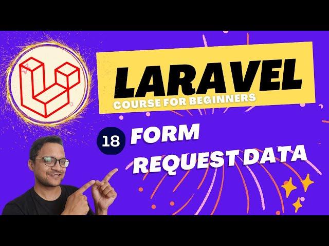 Laravel 10 full course for beginner -  form request data