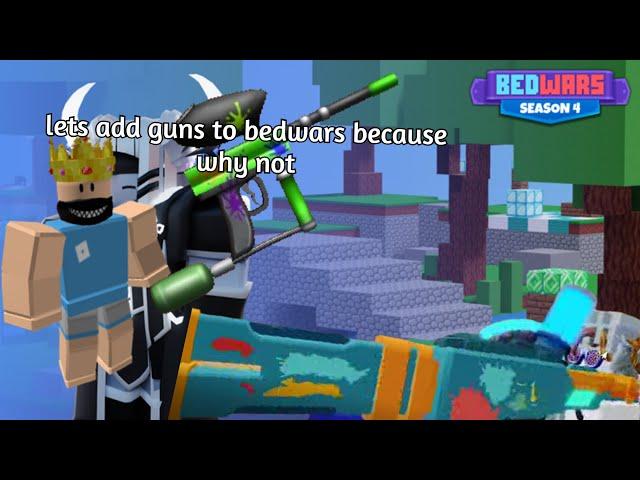 pov they add guns to roblox bedwars...