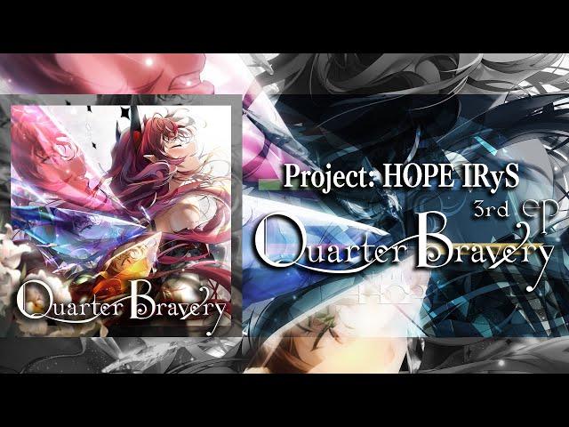 IRyS 3rd EP「Quarter Bravery」Trailer