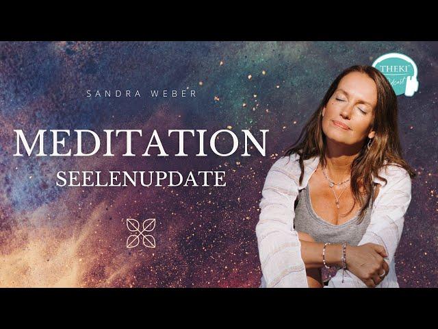 Meditation: Seelenupdate | Podcast #134