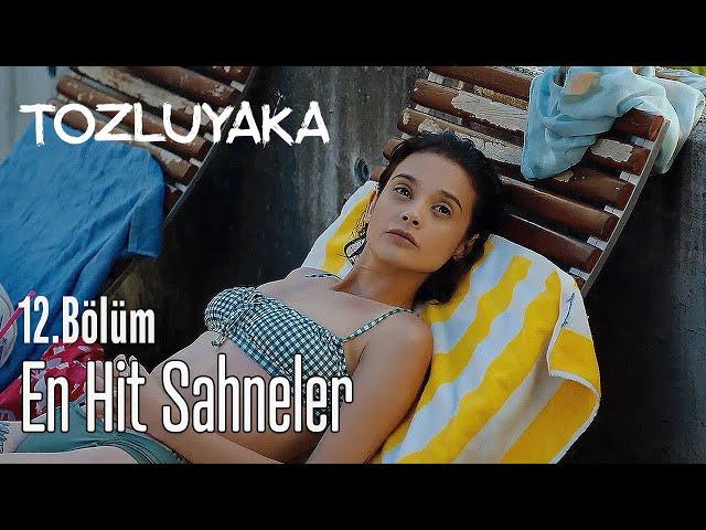 12. Bölüm En Hit Sahneler! - Tozluyaka