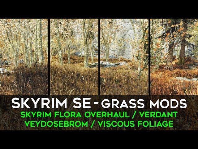 Skyrim SE   Grass Mods: Skyrim Flora Overhaul, Verdant, Veydosebrom, Viscous Foliage