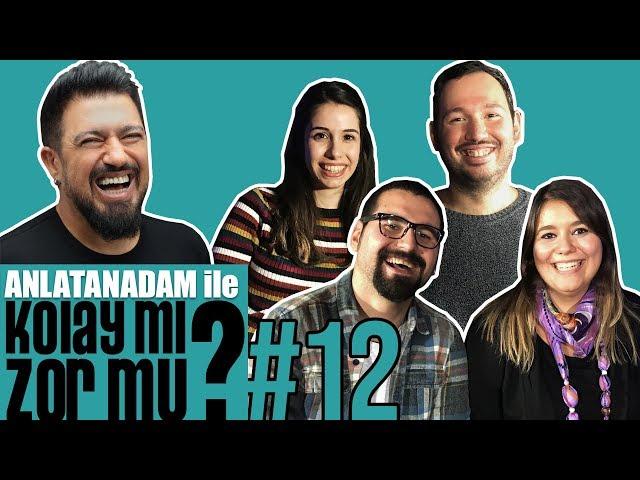 Anlatanadam ile Kolay mı, Zor mu? #12 Zeynep & Burak VS Cansın & Ömer